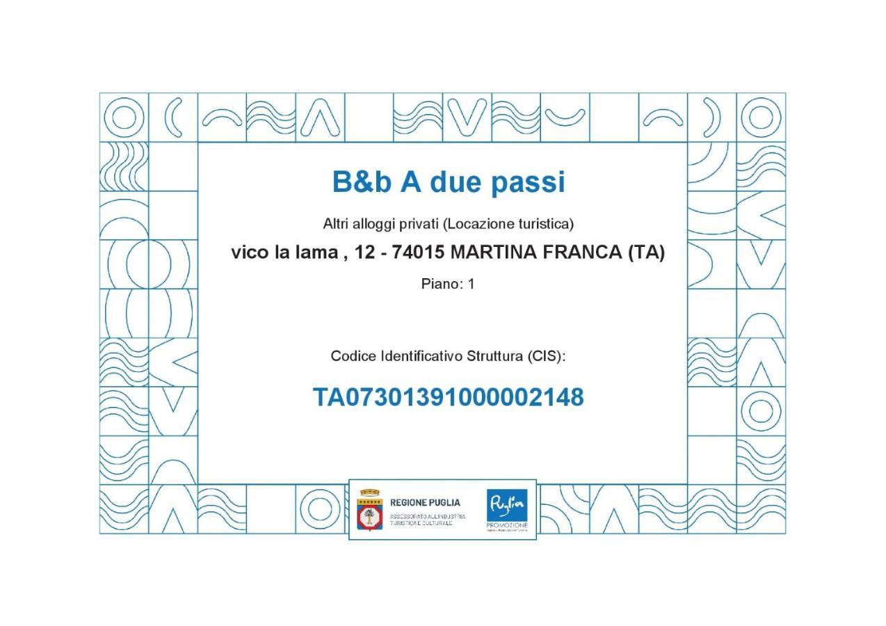 מרטינה פרנקה B&B A Due Passi מראה חיצוני תמונה